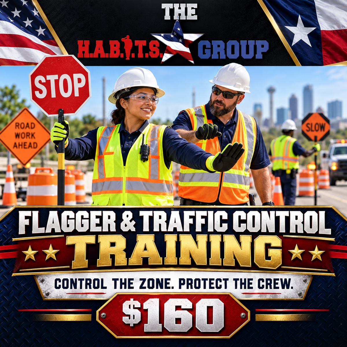 Flagger and Traffic Control Training. Control the zone. Protect the crew.